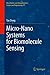 Micro-Nano Systems for Biomolecule Sensing (Microfluidics and Nanophotonics: Science and Engineering, 3)