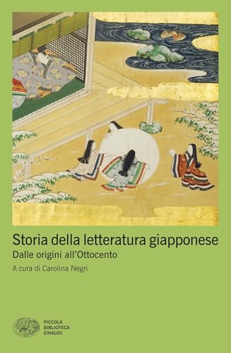 Storia della letteratura giapponese: I. Dalle origini all'Ottocento (Italian Edition)