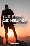 Le Trail de Nouméa (L'arrogance des mots) (French Edition)