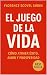 El Juego de La Vida by Florence Shinn