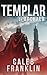 Templar of Archaea: A Military Sci-Fi Epic (The Doomed Empire Saga Book 1)