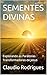SEMENTES DIVINAS: Explorand...