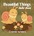 Beautiful Things Take Time by Colette Waters