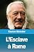 L'Esclave à Rome (French Edition)