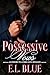Possessive Vows by E.L. Blue