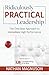 Ridiculously Practical Leadership: The One-Step Approach to Immediate High Performance