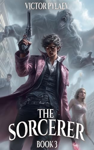 The Sorcerer: Book #3 (Kindle Edition)
