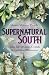 Supernatural South by Sherry Malaver Parada