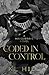 Coded in Control