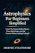 Astrophysics For Beginners ...