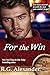 For the Win by R.G. Alexander
