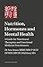 Nutrition, Hormones and Mental Health: A Guide for Nutritional Therapists and Functional Medicine Practitioners