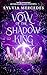 La Promesa del Rey Sombra / Vow of the Shadow King (La novia del Rey Sombra) (Spanish Edition)