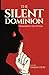 The Silent Dominion: Unmask...