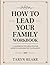 How To Lead Your Family Wor...