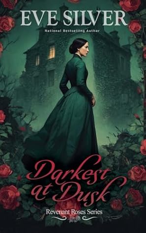 Darkest at Dusk (Revenant Roses)