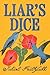 Liar's Dice: A Novel (Thousand Voices)