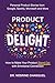 Product Delight by Dr. Nesrine Changuel