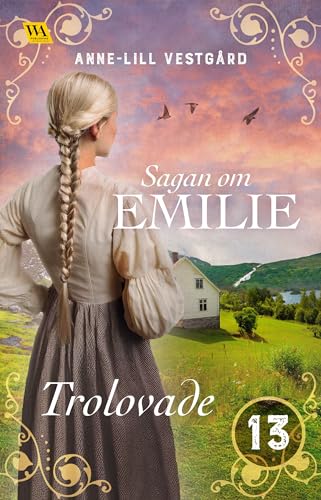 Trolovade (Sagan om Emilie #13)