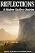 Reflections: A Modern Guide...