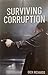 Surviving Corruption