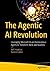 The Agentic AI Revolution by Will Hawkins