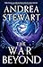 The War Beyond (The Hollow Covenant, #2)