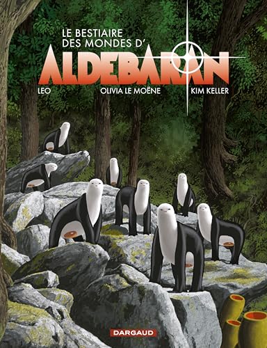 Le bestiaire des mondes d'Aldébaran (Hardcover)