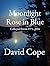 Moonlight Rose in Blue: Col...