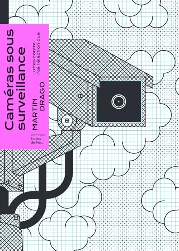 Caméras sous surveillance: Luttes contre l'oeil électronique (Paperback)