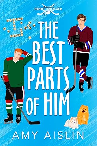 The Best Parts of Him (Vermont Trailblazers #1)