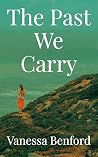 The Past We Carry