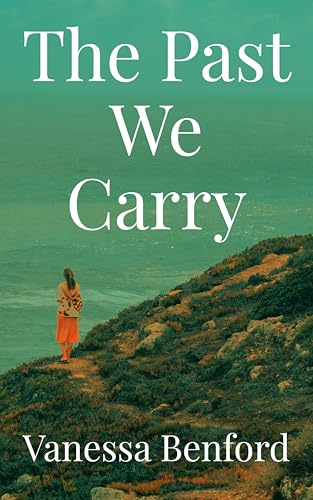 The Past We Carry (Kindle Edition)