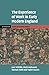The Experience of Work in Early Modern England (Cambridge Studies in Economic History - Second Series)