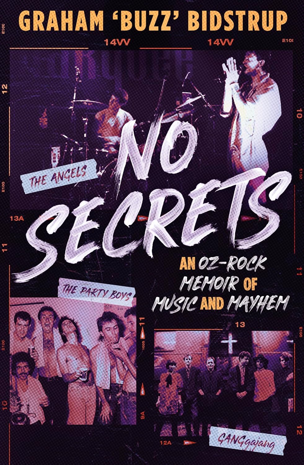 No Secrets: An Oz-Rock Memoir of Music and Mayhem