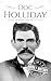 Doc Holliday by Hourly History