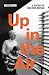 Up in the Air: A History of High Rise Britain