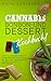Cannabis-Bonbon- und Desser...
