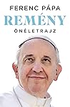 Remény: Önéletrajz