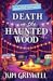 Death in the Haunted Wood (A Pacific Northwest Cozy Mystery #2) by Kim Griswell