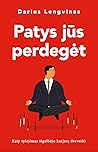 Patys jūs perdegėt