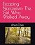 Escaping Narcissism by Anna Clare