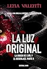 LA LUZ ORIGINAL: ...