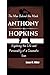 ANTHONY HOPKINS: The Man Be...