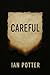 Careful: A Chilling Dark Ps...