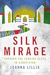 Silk Mirage: Thro...