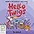 Hello Twigs, Ta-Daaa!: Hello Twigs Series
