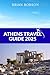 Athens travel guide 2025: T...