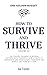 How to Survive and Thrive V...
