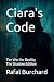 Ciara's Code: The War for R...